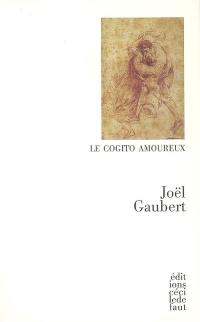 Le cogito amoureux