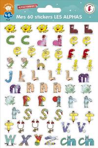 Mes 60 stickers Les Alphas : 4-6 ans