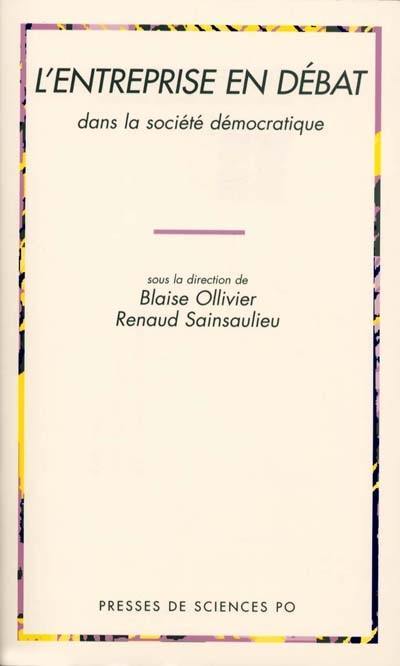 L'entreprise en débat dans la société démocratique