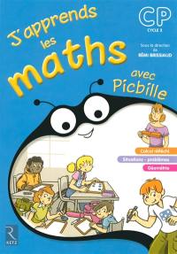 J'apprends les maths avec Picbille, CP, cycle 2 : fichier de l'élève