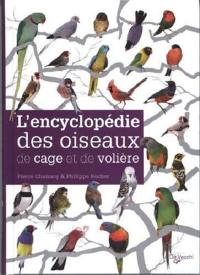 L'encyclopédie des oiseaux de cage et de volière