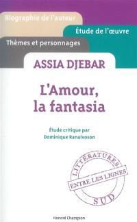 Assia Djebar, L'amour, la fantasia