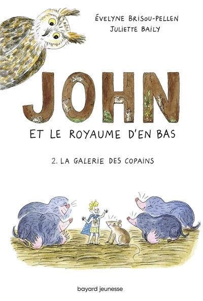 John et le royaume d'en bas. Vol. 2. La galerie des copains