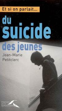 Et si on parlait du suicide des jeunes