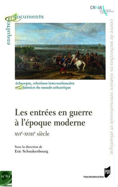 Les entrées en guerre à l'époque moderne : XVIe-XVIIIe siècle