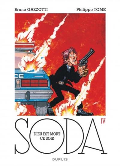 Soda. Vol. 4. Dieu est mort ce soir