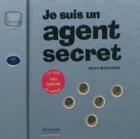 Je suis un agent secret