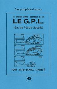 Le GPL, gaz de pétrole liquéfié : un carburant propre, économique et sûr