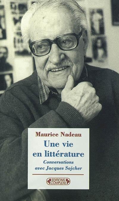 Une vie en littérature : entretiens avec Jacques Sojcher