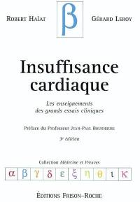 Insuffisance cardiaque : les enseignements des grands essais cliniques