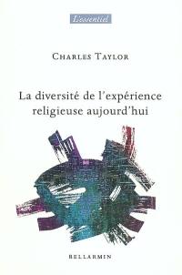 La diversité de l'expérience religieuse aujourd'hui