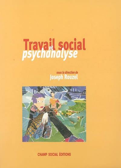 Travail social et psychanalyse