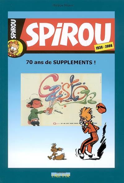 Spirou 1938-2008 : 70 ans de suppléments !