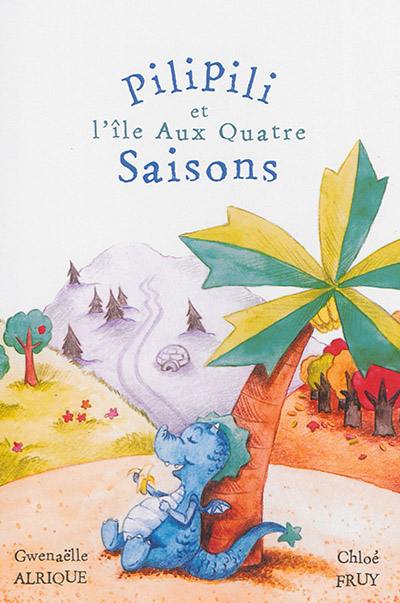 Pilipili et l'île aux quatre saisons