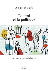 Toi, moi et la politique : amour et convictions