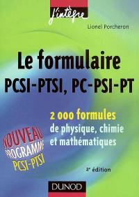 Le formulaire PCSI-PTSI, PC-PSI-PT : 2.000 formules de physique, chimie et mathématiques