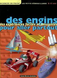 Des engins pour aller partout