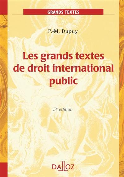 Les grands textes de droit international public