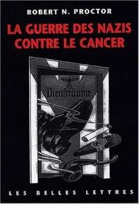 La guerre des nazis contre le cancer