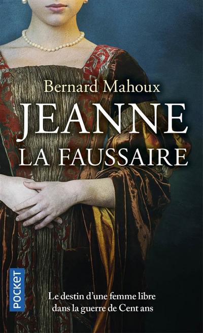 Jeanne la faussaire : une femme dans la guerre de Cent Ans