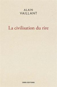 La civilisation du rire