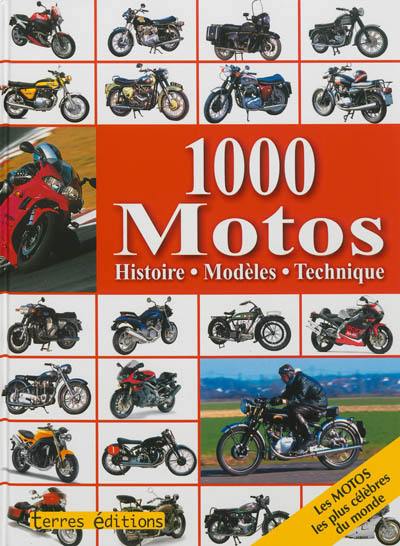 1.000 motos : histoire, modèles, technique