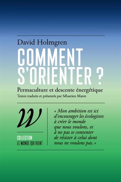 Comment s'orienter ? : permaculture et descente énergétique