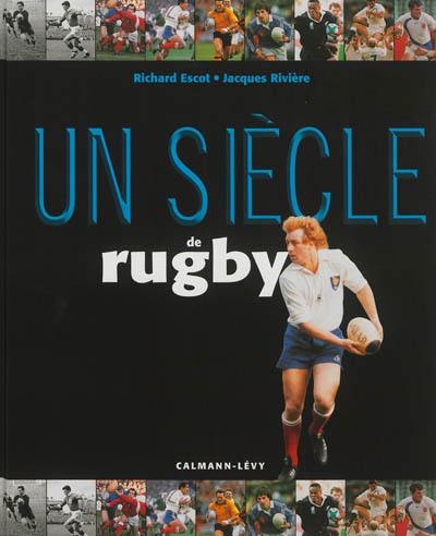 Un siècle de rugby