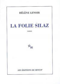 La folie Silaz