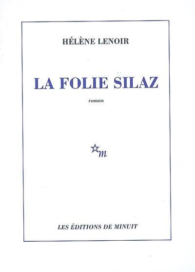 La folie Silaz