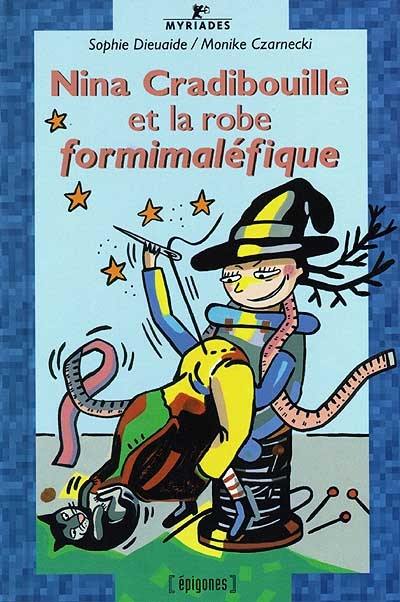 Nina Cradibouille et la robe formimaléfique