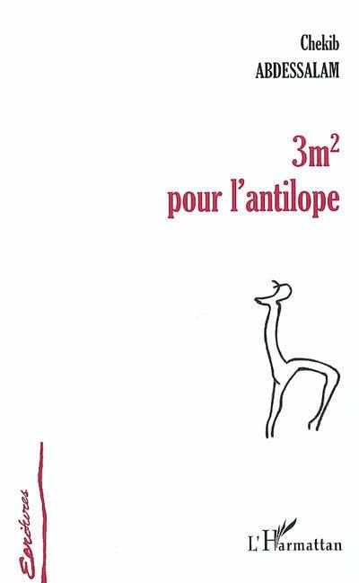 3 m2 pour l'antilope