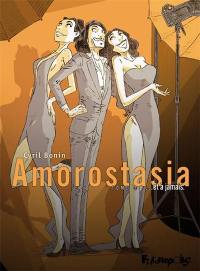 Amorostasia. Vol. 3. Et à jamais