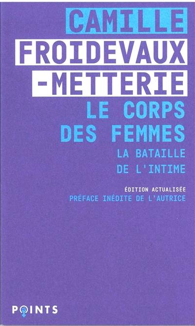 Le corps des femmes : la bataille de l'intime