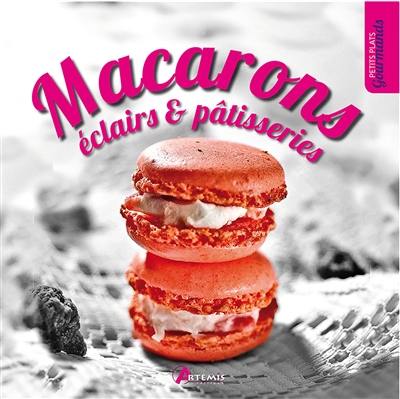 Macarons, éclairs & pâtisseries