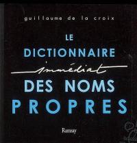 Le dictionnaire immédiat des noms propres