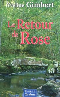 Le retour de Rose