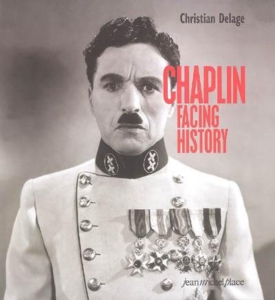 Chaplin facing history