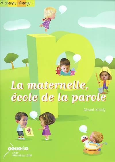 La maternelle, école de la parole