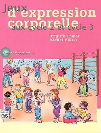 Jeux d'expression corporelle aux cycle 2 et cycle 3