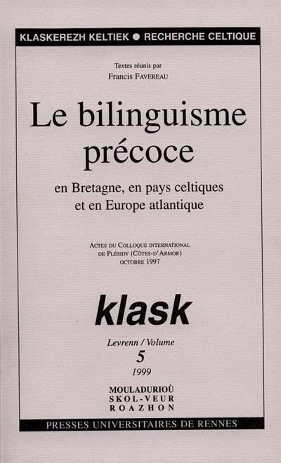 Klask, n° 5. Le billinguisme précoce