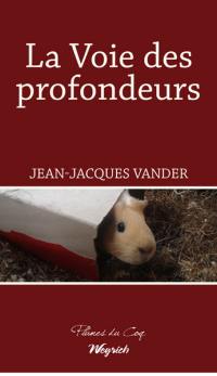 La voie des profondeurs