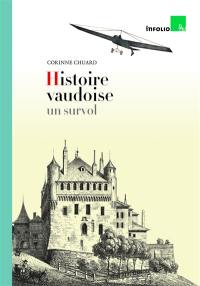 Histoire vaudoise, un survol