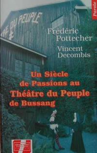 Un siècle de passions au Théâtre du peuple de Bussang