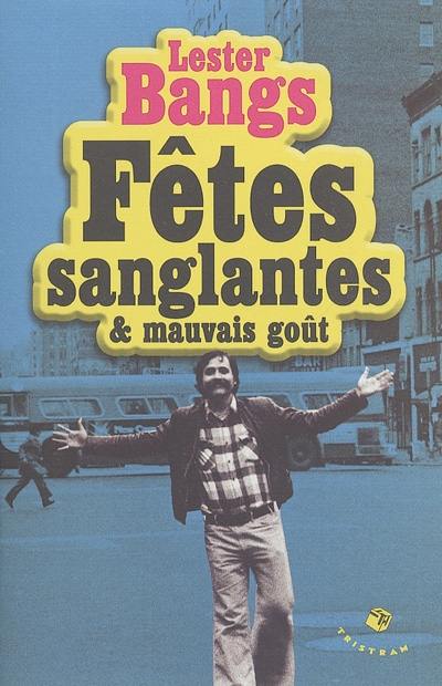 Fêtes sanglantes et mauvais goût