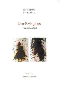 Pour Elvin Jones : consumations