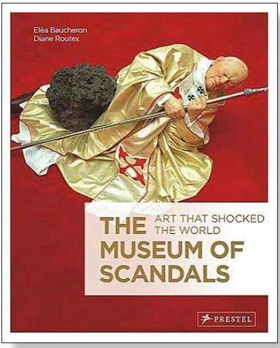 The Museum of Scandals Art that Shocked the World