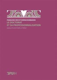 Le doctorat et sa professionnalisation : quelle place pour la thèse ?