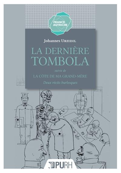 La dernière tombola. La côte de ma grand-mère : deux récits burlesques