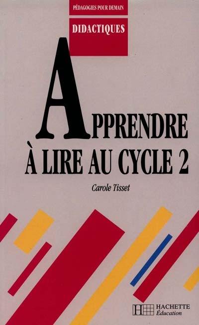 Apprendre à lire au cycle 2